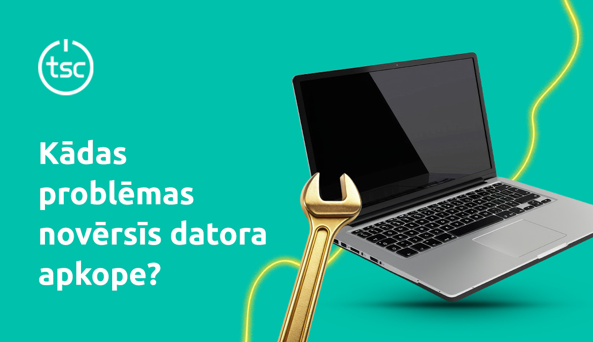 Kādas problēmas novērsīs datora apkope?